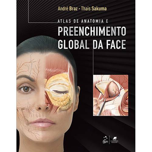 Tudo sobre 'Livro - Atlas de Anatomia e Preenchimento Global da Face'