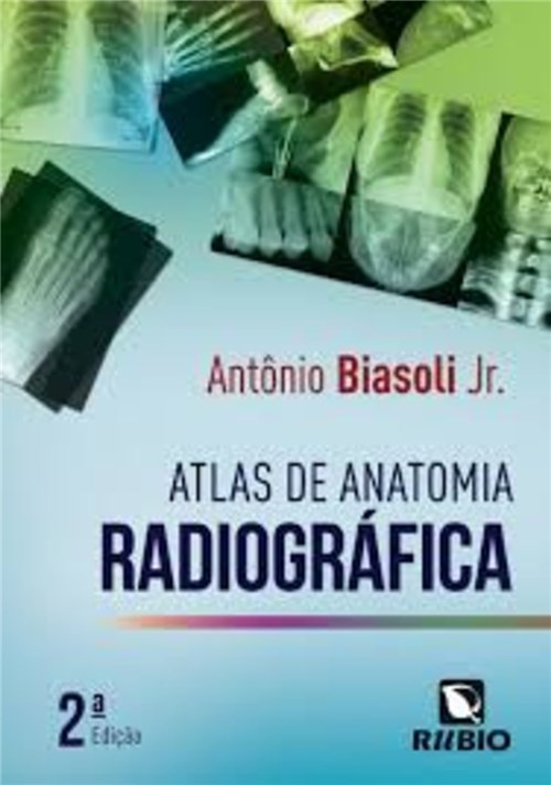 Livro - Atlas de Anatomia Radiográfica - Biasoli Jr.