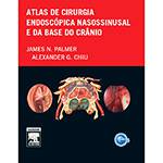 Livro - Atlas de Cirurgia Endoscópica Nasossinusal e da Base do Crânio