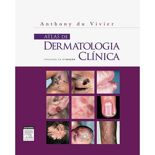 Tudo sobre 'Livro - Atlas de Dermatologia Clínica'