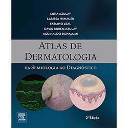Livro - Atlas de Dermatologia: da Semiologia ao Diagnóstico
