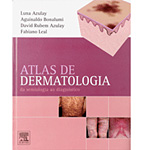 Livro - Atlas de Dermatologia da Semiologia ao Diagnóstico