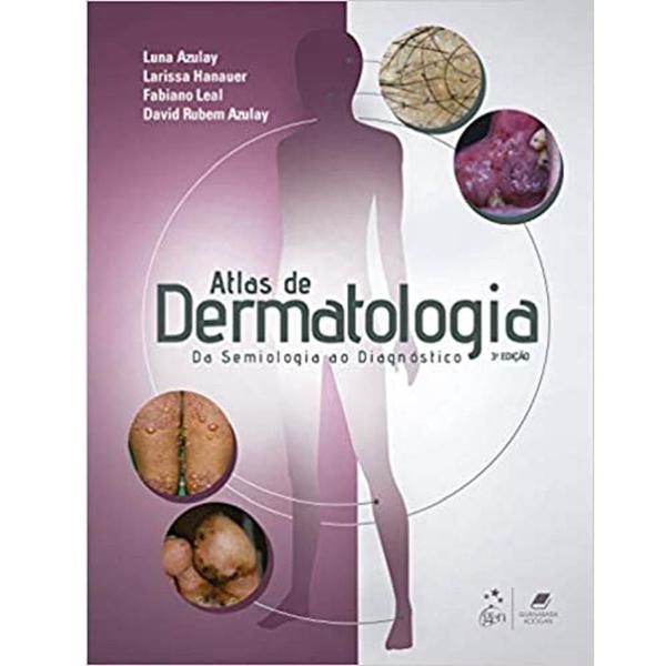 Livro - Atlas de Dermatologia - da Semiologia ao Diagnóstico