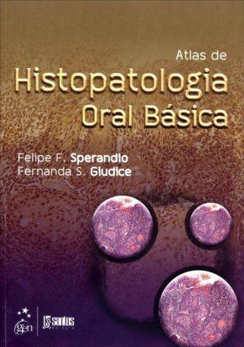 Livro - Atlas de Histopatologia Oral Básica