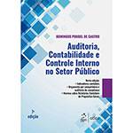 Tudo sobre 'Livro Auditoria, Contabilidade e Controle Interno no Setor Público - 7ª Ed.'