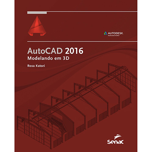 Livro -AutoCAD 2016 : Modelando em 3D