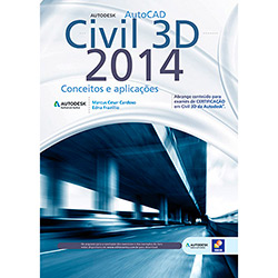 Livro - Autodesk Autocad Civil 3D 2014: Conceitos e Aplicações