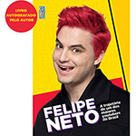 Livro Autografado - Felipe Neto: a Trajetória de um dos Maiores Youtubers do Brasil - 1ª Ed.
