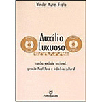 Livro - Auxílio Luxuoso - Samba Símbolo Nacional