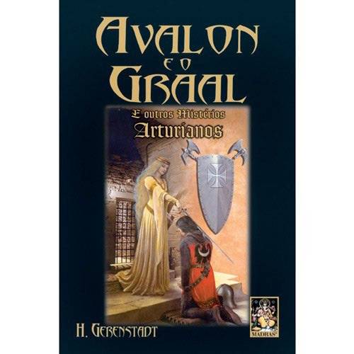 Livro - Avalon e o Graal - e Outros Mistérios Arturianos