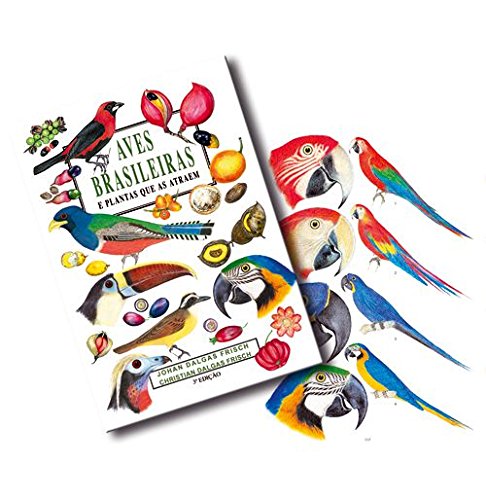 Livro Aves Brasileiras e Plantas que as Atraem
