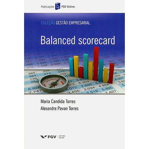 Tudo sobre 'Livro - Balanced Scorecard - Coleção Gestão Empresarial'