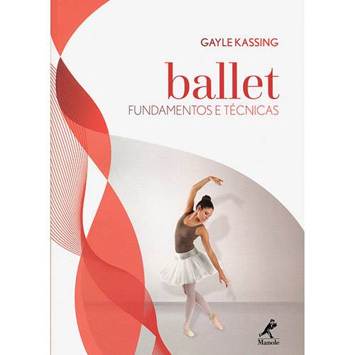 Livro - Ballet: Fundamentos e Técnicas