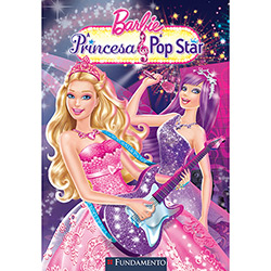 Livro: Barbie - a Princesa & a Pop Star