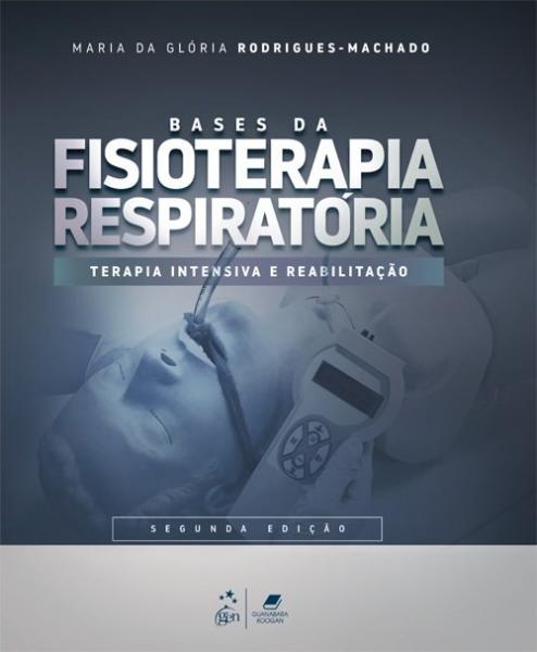 Livro - Bases da Fisioterapia Respiratória - Terapia Intensiva e Reabilitação