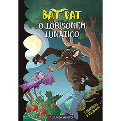 Livro - Bat Pat: o Lobisomem Lunático