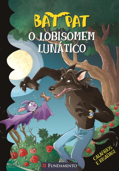 Livro - Bat Pat - o Lobisomem Lunático