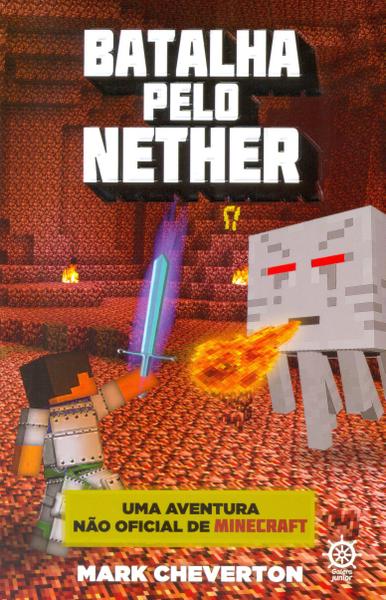 Livro - Batalha Pelo Nether (Vol. 2 uma Aventura não Oficial de Minecraft)