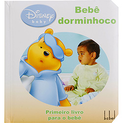 Livro - Bebê Dorminhoco - Coleção Primeiro Livro para o Bebê