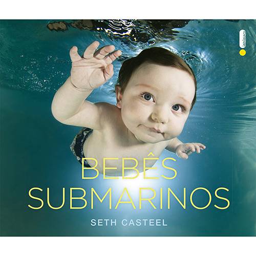 Tudo sobre 'Livro - Bebês Submarinos'
