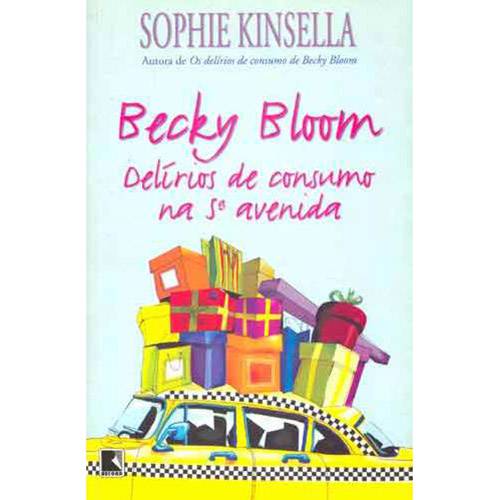 Tudo sobre 'Livro - Becky Bloom: Delírios de Consumo na 5ª Avenida - Edição Econômica'