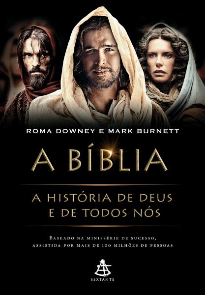 Livro - Bíblia, A: a História de Deus e de Todos Nós