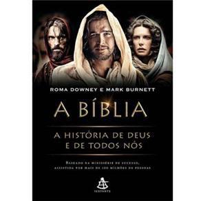 Livro - Bíblia, A: a História de Deus e de Todos Nós
