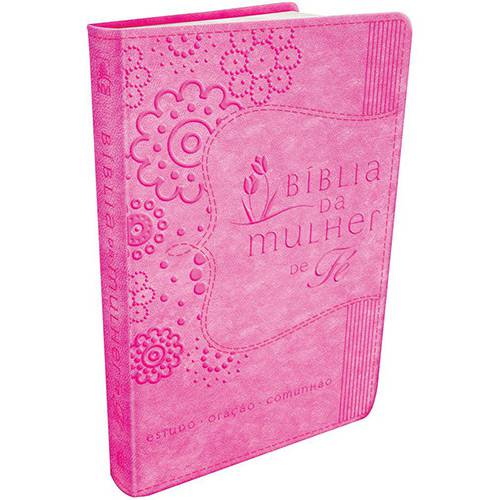 Tudo sobre 'Livro - Bíblia da Mulher de Fé Rosa: Estudo - Oração - Comunhão'