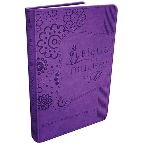Tudo sobre 'Livro - Bíblia da Mulher de Fé Roxa: Estudo - Oração - Comunhão'