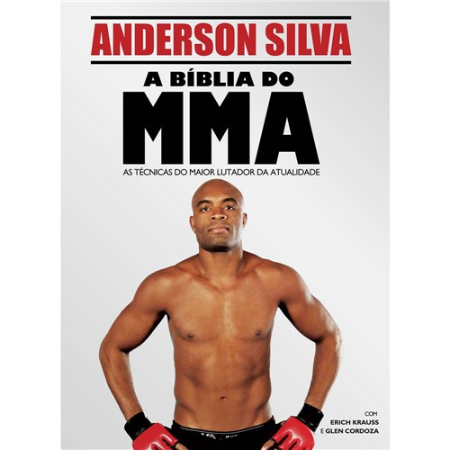 Livro - Bíblia do MMA, a - Aprenda as Técnicas do Maior Lutador da Atualidade