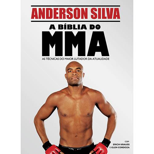 Livro - Bíblia do MMA, a - Aprenda as Técnicas do Maior Lutador da Atualidade