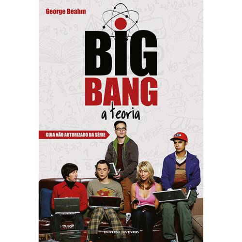 Livro - Big Bang: a Teoria, Guia Não-autorizado da Série