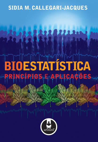 Livro - Bioestatística - Princípios e Aplicações