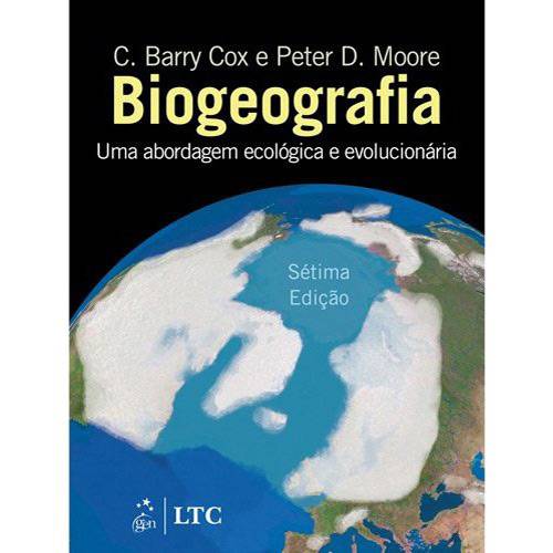 Tudo sobre 'Livro - Biogeografia: uma Abordagem Ecológica e Evolucionária'