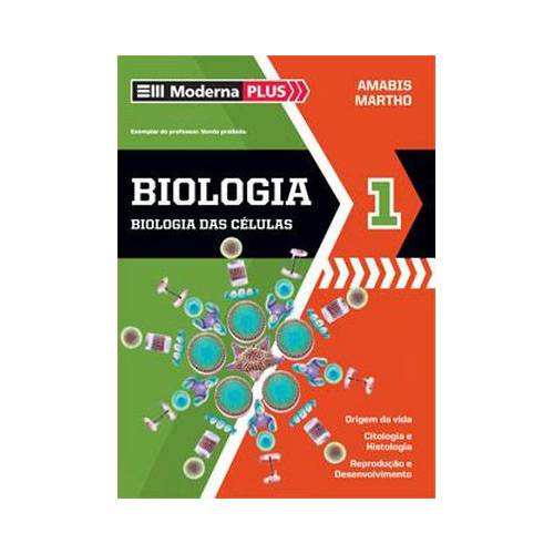 Livro - Biologia: Biologia das Células: Coleção Moderna Plus - Vol. 1