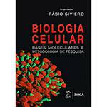Livro - Biologia Celular: Bases Moleculares e Metodologia de Pesquisa