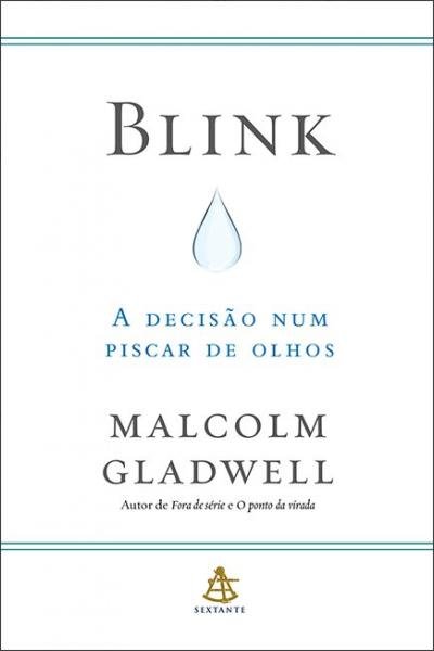Tudo sobre 'Livro - Blink - a Decisão Num Piscar de Olhos'
