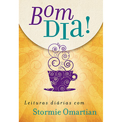 Livro - Bom Dia! Leituras Diárias com Stormie Omartian
