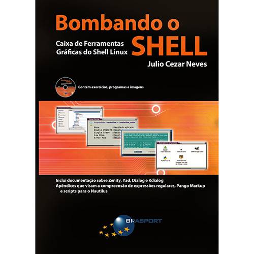 Tudo sobre 'Livro - Bombando o Shell - Caixa de Ferramentas Gráficas do Shell Linux'