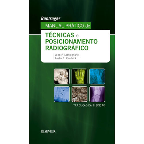 Tudo sobre 'Livro - Bontrager Manual Prático de Técnicas e Posicionamento e Radiografia'