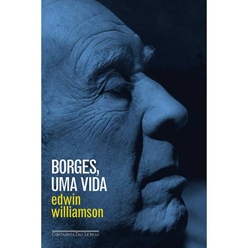 Tudo sobre 'Livro - Borges, uma Vida'
