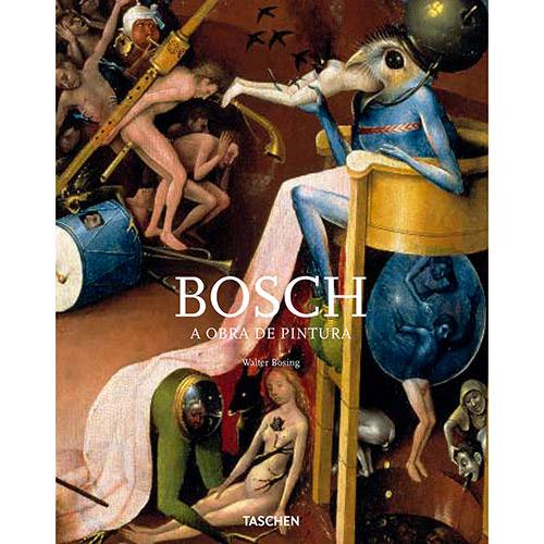 Tudo sobre 'Livro - Bosch: a Obra de Pintura'