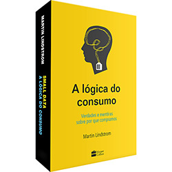 Livro - Box a Lógica do Consumo: Verdades e Mentiras Sobre o que Compramos