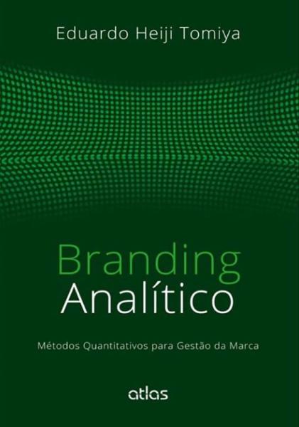 Livro - Branding Analítico: Métodos Quantitativos para Gestão da Marca