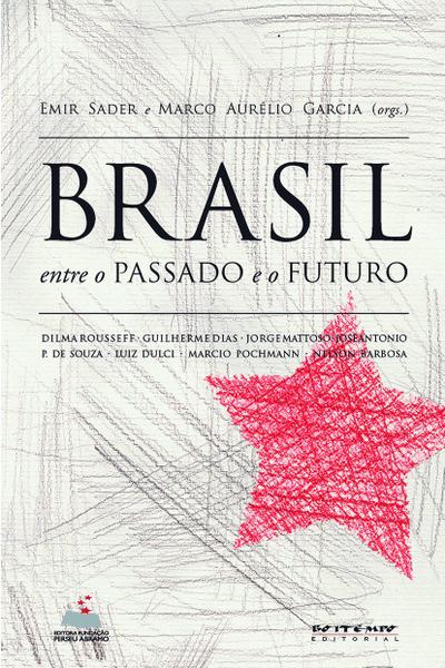 Livro - Brasil, Entre o Passado e o Futuro