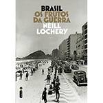 Livro - Brasil: os Frutos da Guerra