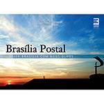 Tudo sobre 'Livro - Brasília Postal - Viver Brasília com Bons Olhos'