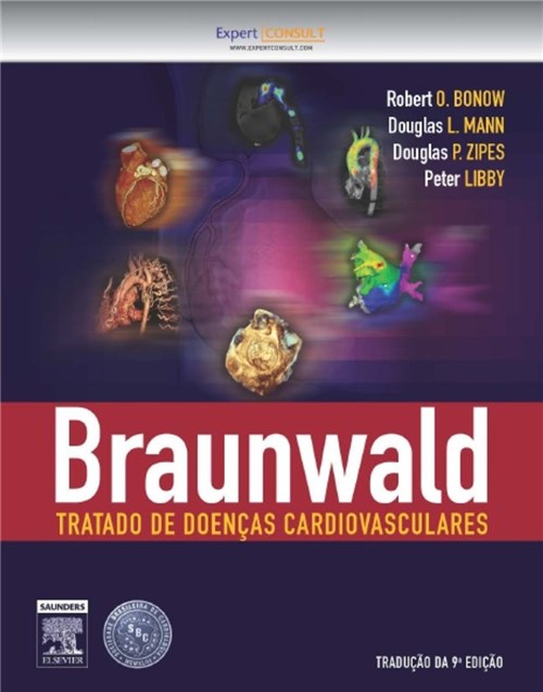 Livro - Braunwald - Tratado de Doenças Cardiovasculares - 9A. Ed. - 2 Volumes