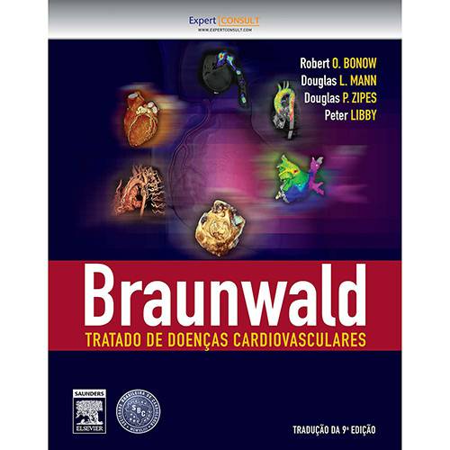 Tudo sobre 'Livro - Braunwald Tratado de Doenças Cardiovasculares - Volume 1'