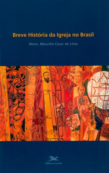 Livro - Breve História da Igreja no Brasil